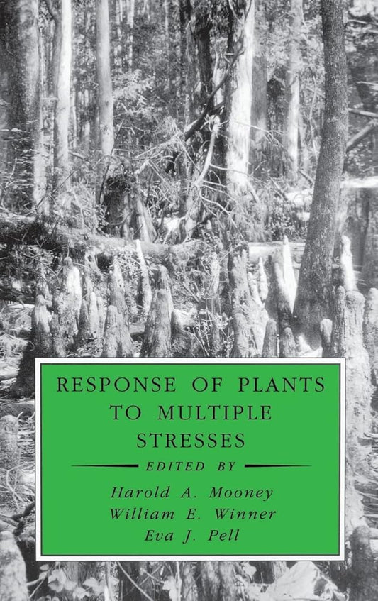 Response of Plants to Multiple Stresses (Physiological Ecology) cover image