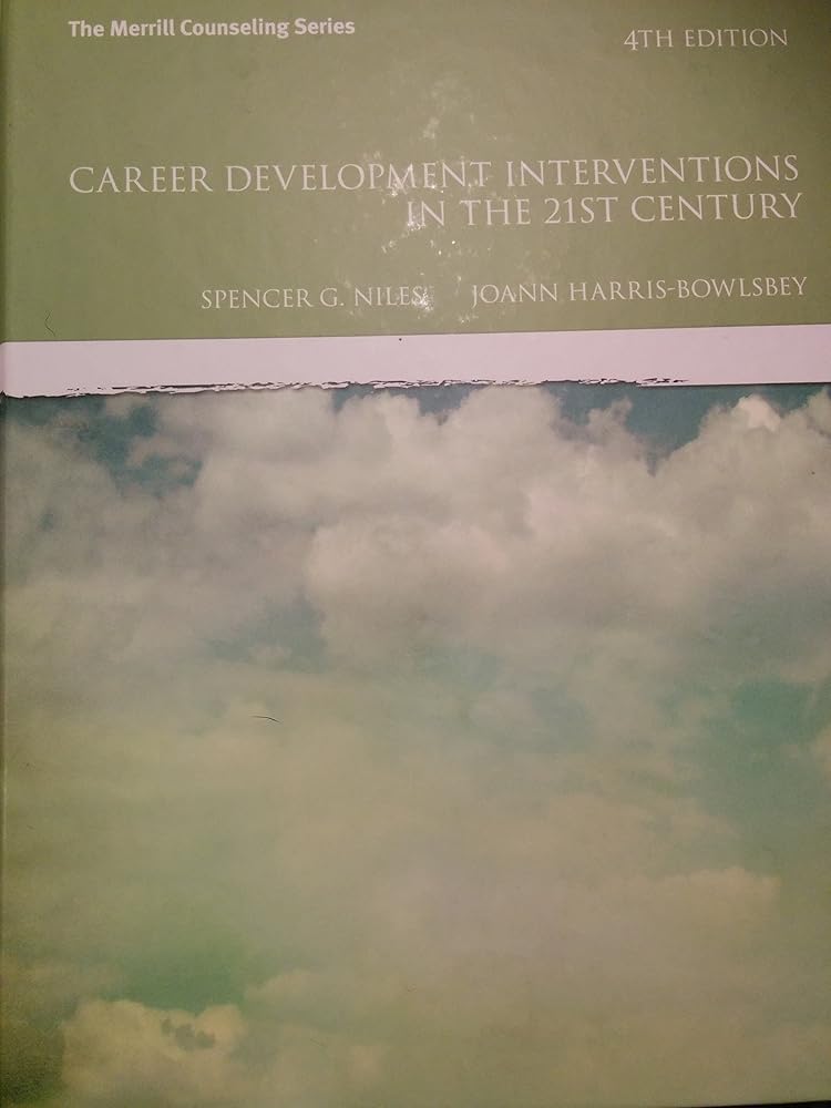 Career Development Interventions in the 21st Century, 4th Edition (Interventions that Work) cover image