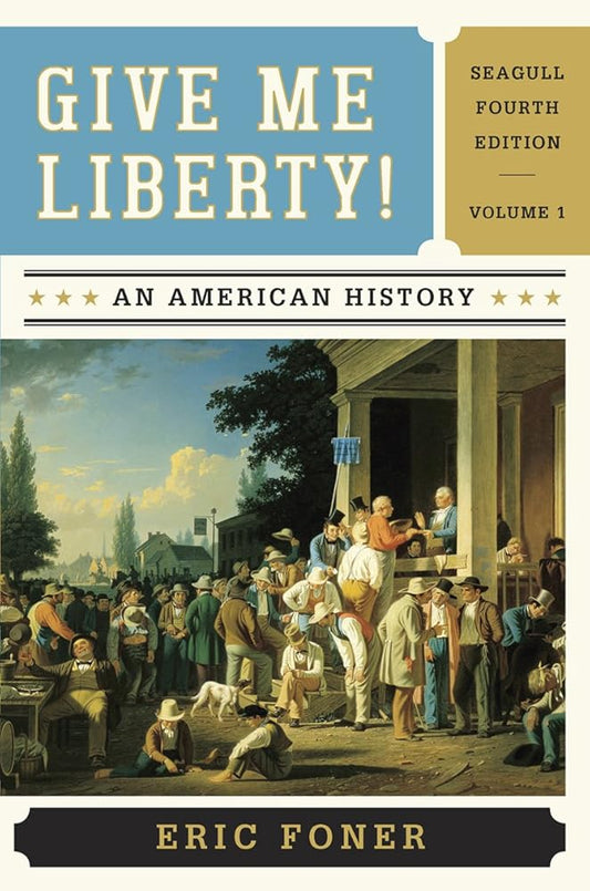 Give Me Liberty : An American History, Vol. 1 cover image