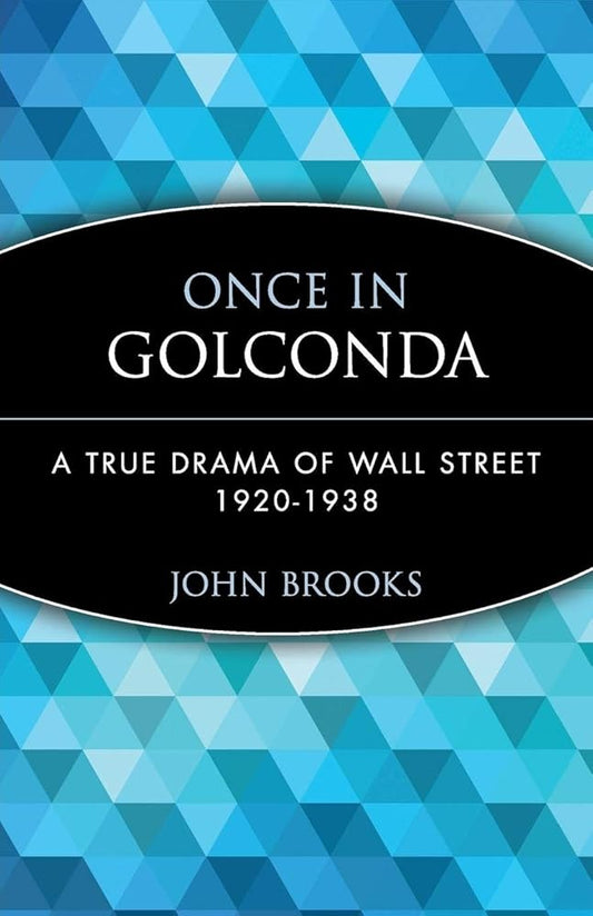Once in Golconda: A True Drama of Wall Street 1920-1938 cover image