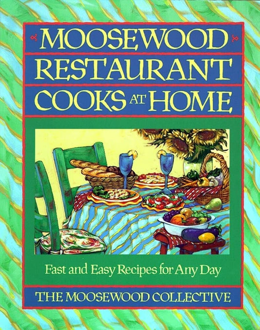 Moosewood Restaurant Cooks at Home: Fast and Easy Recipes for Any Day cover image