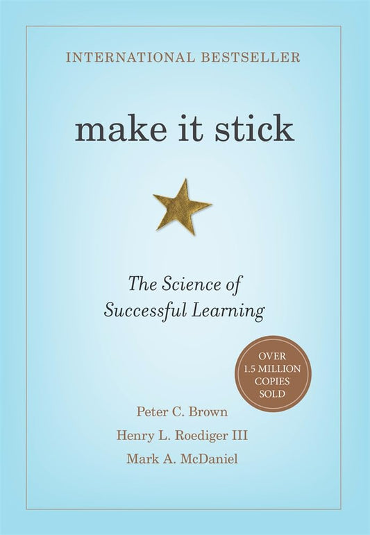 Make It Stick: The Science of Successful Learning cover image