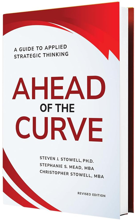 Ahead of the Curve Revised Edition: A Guide to Applied Strategic Thinking cover image