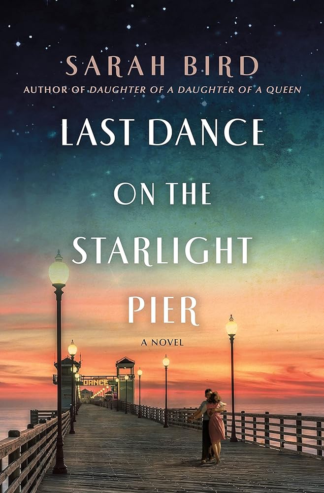 Last Dance on the Starlight Pier: A Novel cover image
