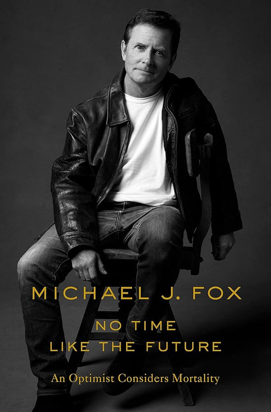 No Time Like the Future: An Optimist Considers Mortality cover image