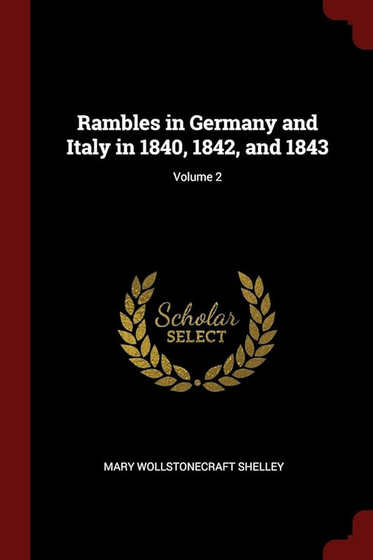 Rambles in Germany and Italy in 1840, 1842, and 1843; Volume 2 cover image