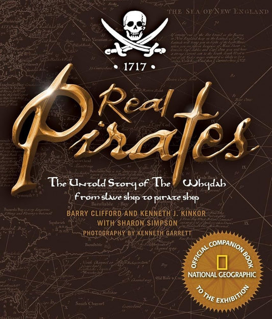 Real Pirates: The Untold Story of the Whydah from Slave Ship to Pirate Ship cover image
