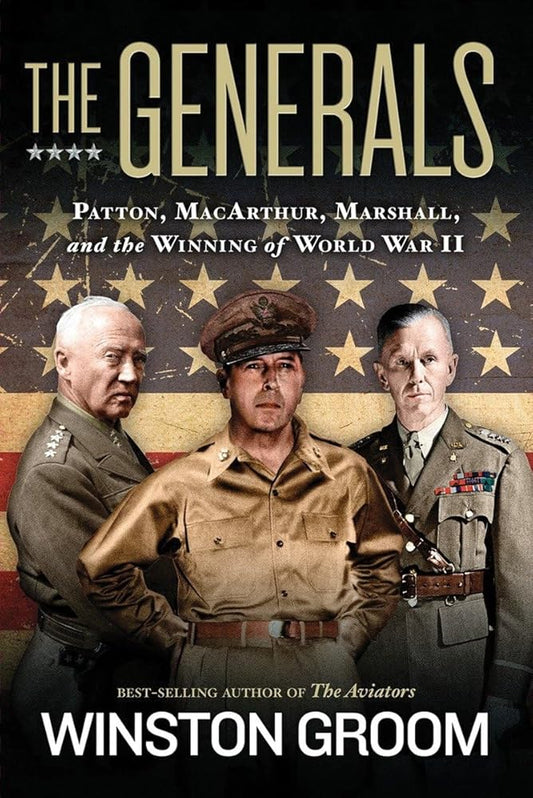 Generals, The: Patton, MacArthur, Marshall, and the Winning of World War II cover image
