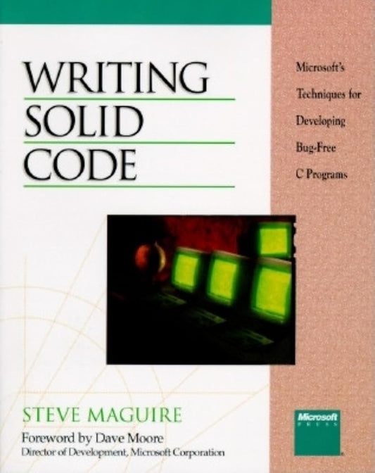 Writing Solid Code (Microsoft Programming Series) cover image