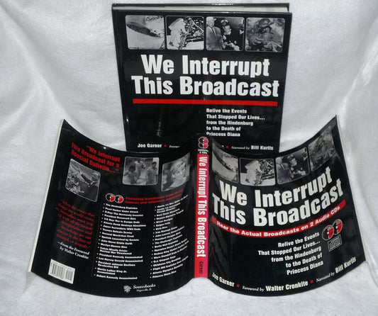 We Interrupt This Broadcast: Relive the Events That Stopped Our Lives...from the Hindenburg to the Death of Princess Diana (book with 2 audio CDs) cover image