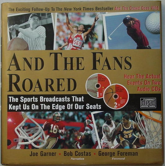 And The Fans Roared: The Sports Broadcasts That Kept Us on the Edge of Our Seats cover image