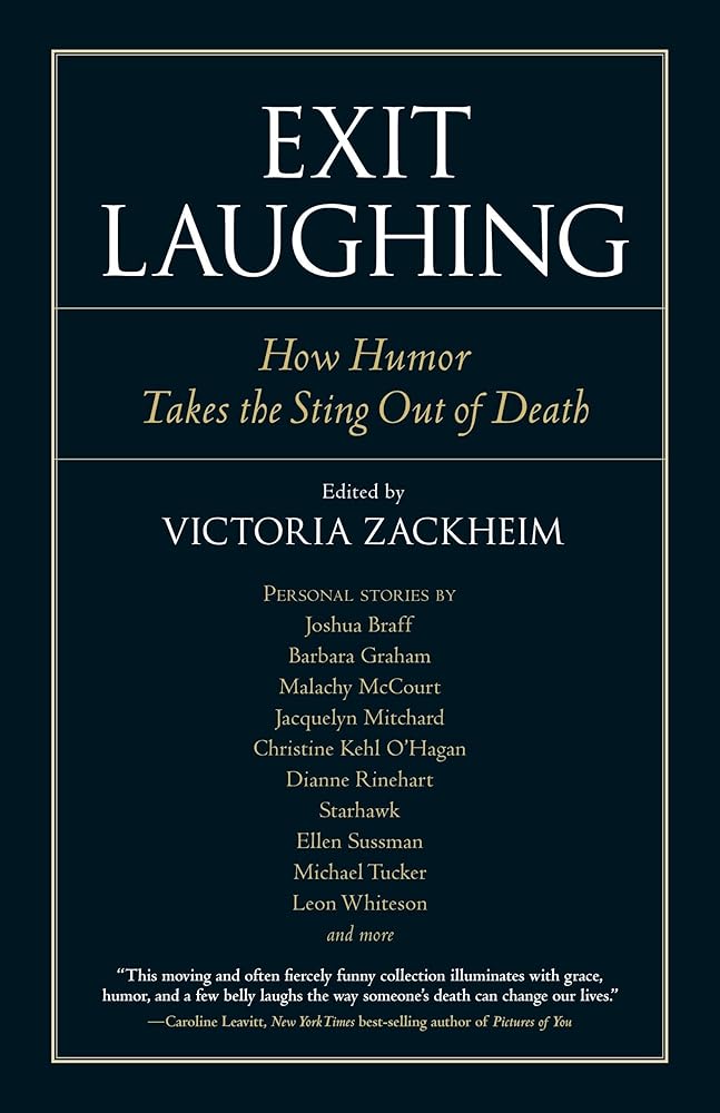 Exit Laughing: How Humor Takes the Sting Out of Death (Io Series) cover image