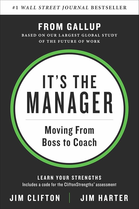 It's the Manager: Moving From Boss to Coach cover image