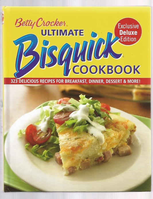 Betty Crocker Ultimate Bisquick Cookbook 323 Delicious cover image
