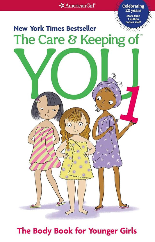 The Care and Keeping of You: The Body Book for Younger Girls, Revised Edition (American Girl® Wellbeing) cover image