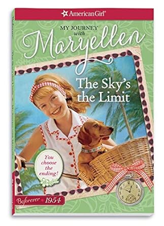 The Sky's the Limit: My Journey with Maryellen (American Girl Beforever Journey) cover image
