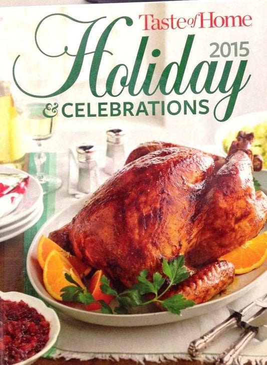 Taste Of Home Holiday And Celebrations 2015 cover image