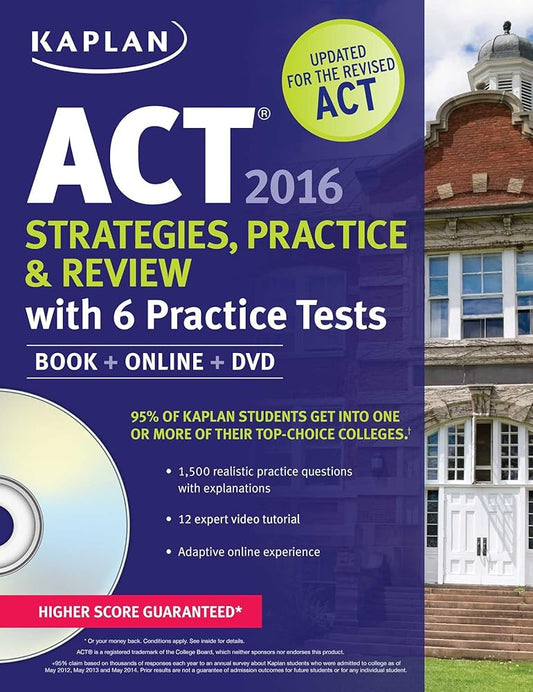 Kaplan ACT Strategies, Practice & Review 2016: With 6 Practice Tests (Kaplan Test Prep) cover image