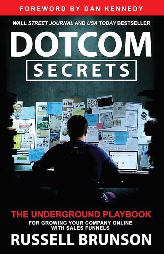 DotCom Secrets: The Underground Playbook for Growing Your Company Online (1st Edition) cover image