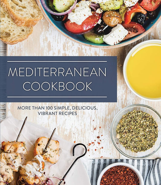 Mediterranean Cookbook: More than 100 Simple, Delicious, Vibrant Recipes cover image